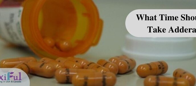 What Time Should I Take Adderall