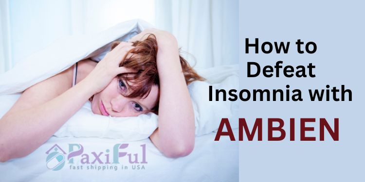 How to defeat Insomnia with Ambien